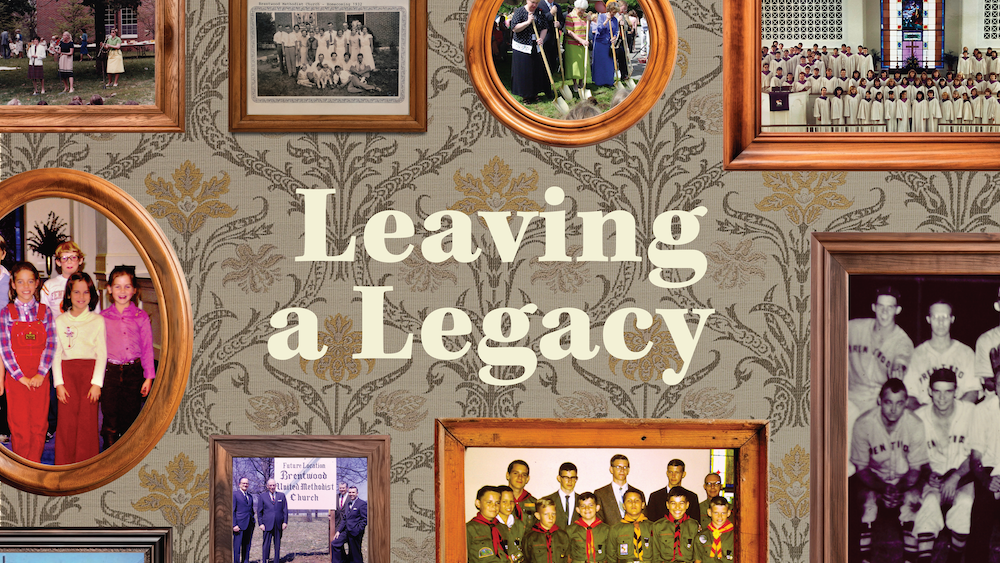 Leaving A Legacy